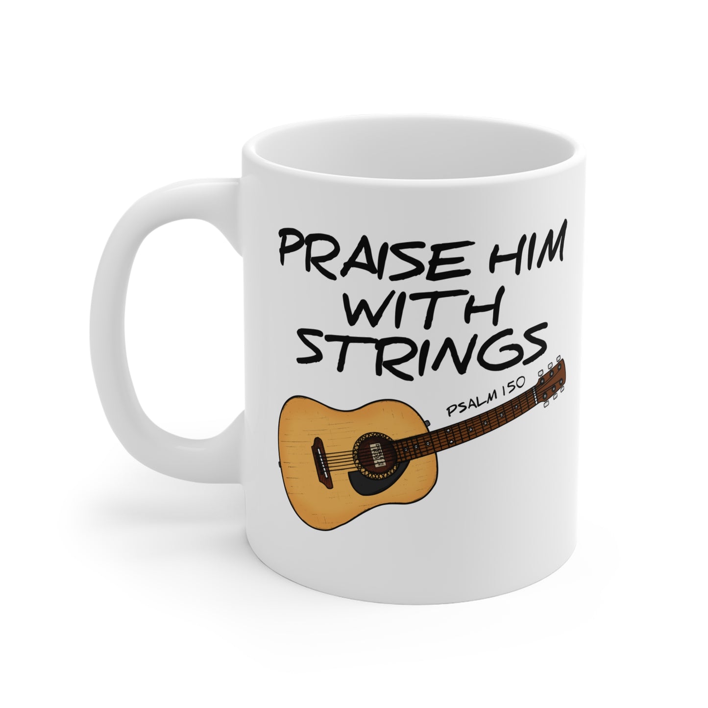 Church Guitarist Mug - Praise Him With Strings (Psalm 150) - Worship Leader Mug