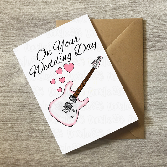 Electric Guitar Wedding Card - On Your Wedding Day - Wedding Card For Musicians - Guitarist Greeting Card