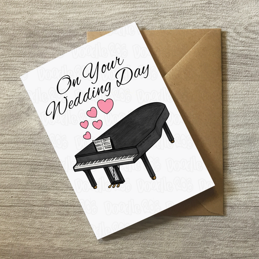 Grand Piano Wedding Card - On Your Wedding Day - Wedding Card For Musicians - Pianist Greeting Card