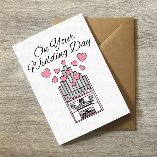 Church Organ Wedding Card - On Your Wedding Day - Wedding Card For Musicians - Organist Greeting Card
