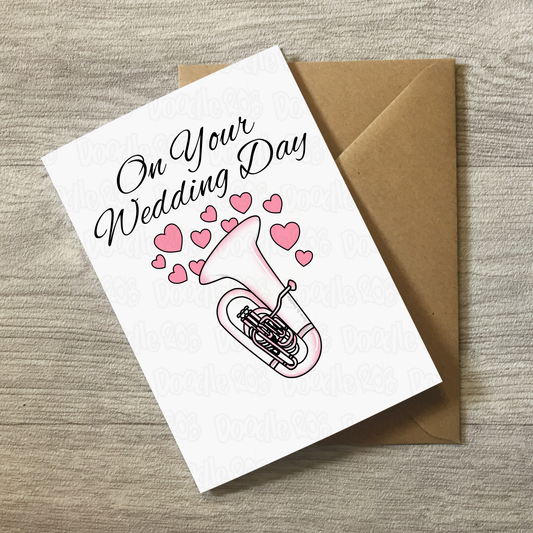 Tuba Wedding Card - On Your Wedding Day - Wedding Card For Musicians - Brass Musician Greeting Card