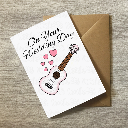 Ukulele Wedding Card - On Your Wedding Day - Wedding Card For Musicians