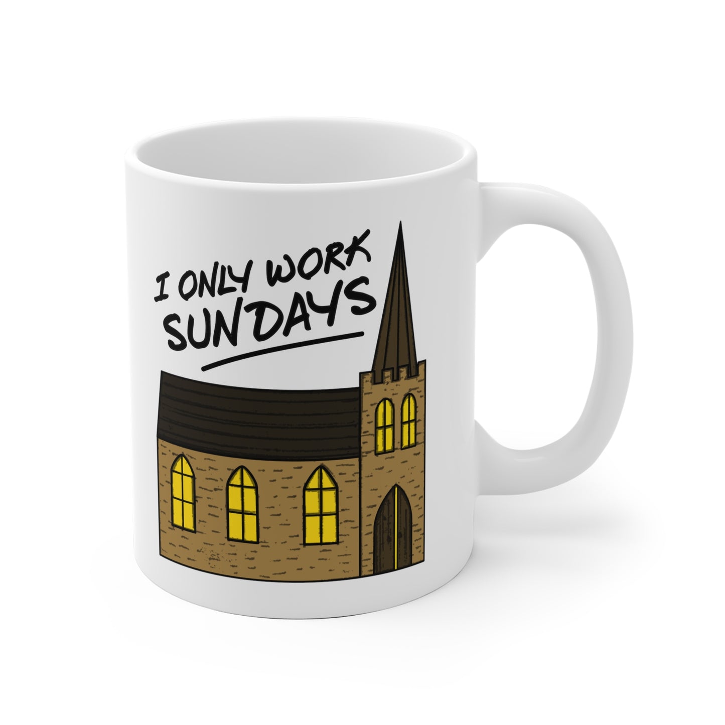 Church Vicar Mug - I Only Work Sundays - Funny Christian Gift - Church Minister Mug
