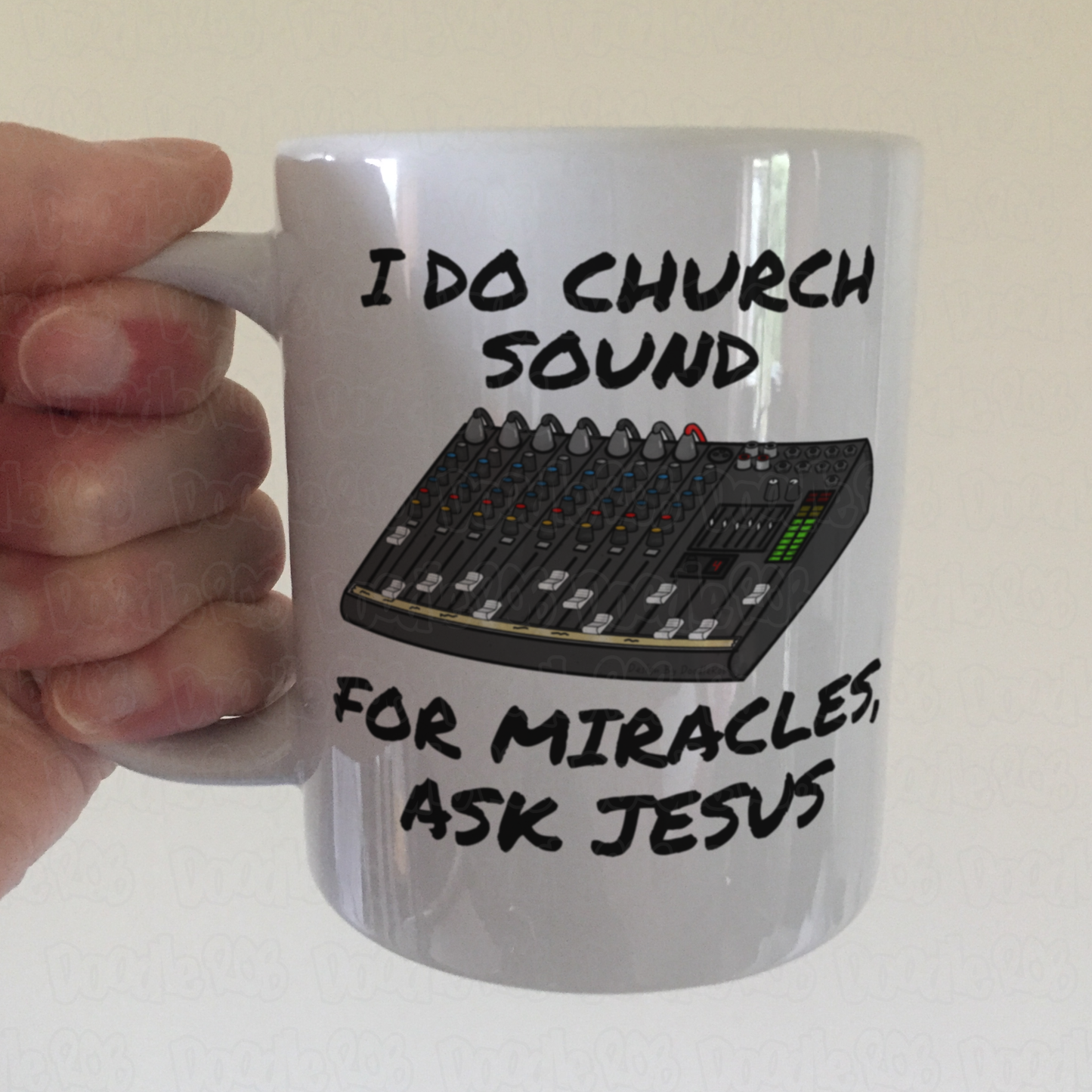Church Sound Mug - I Do Church Sound, For Miracles Ask Jesus