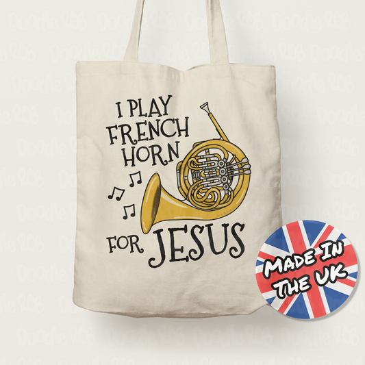 Christian French Horn Tote Bag - I Play French Horn For Jesus - Church Brass Player