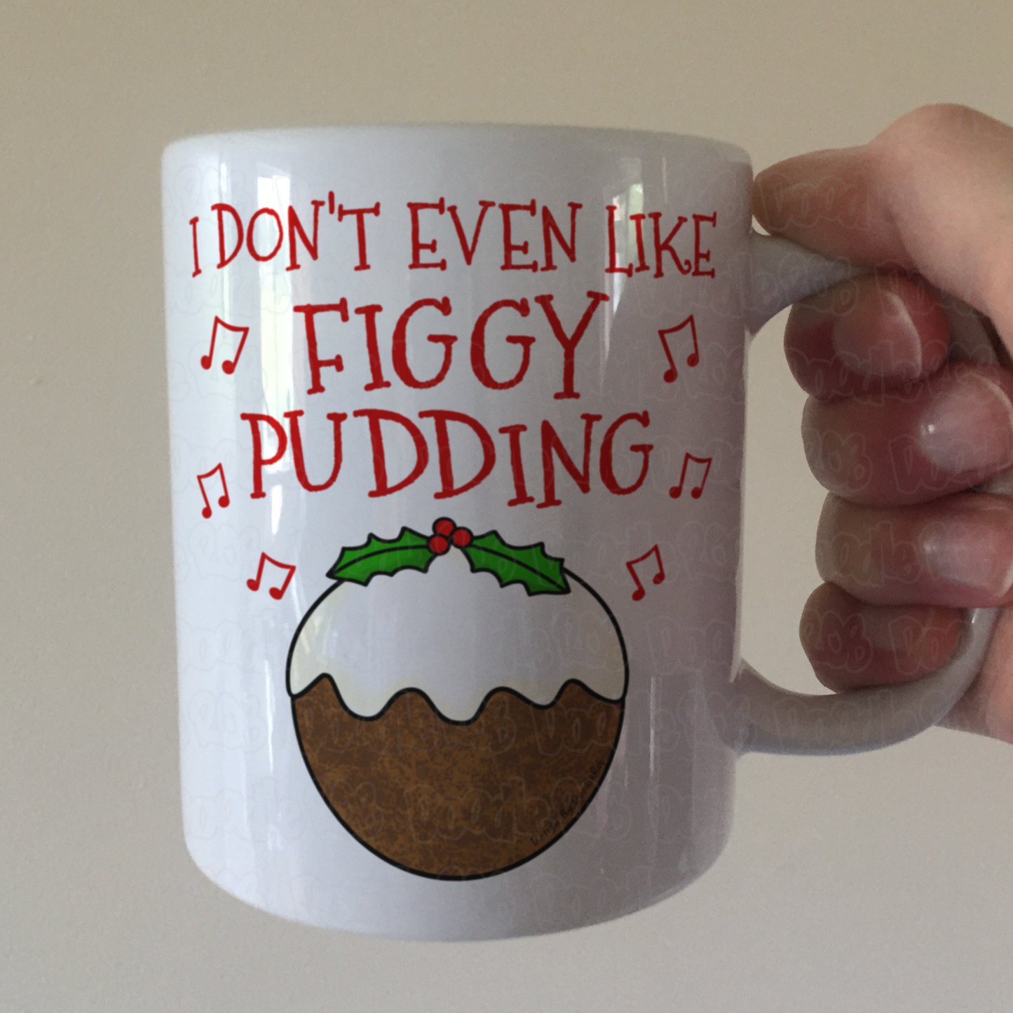 Carol Singer Mug - I Don't Even Like Figgy Pudding - Christmas Pudding Gift - Funny Carol Singing Gift