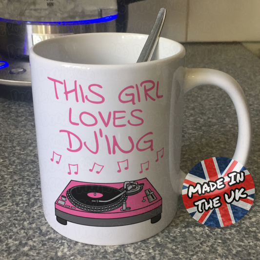 Female DJ Mug - This Girl Loves DJ'Ing - Electronic Musician - Music Producer Gift