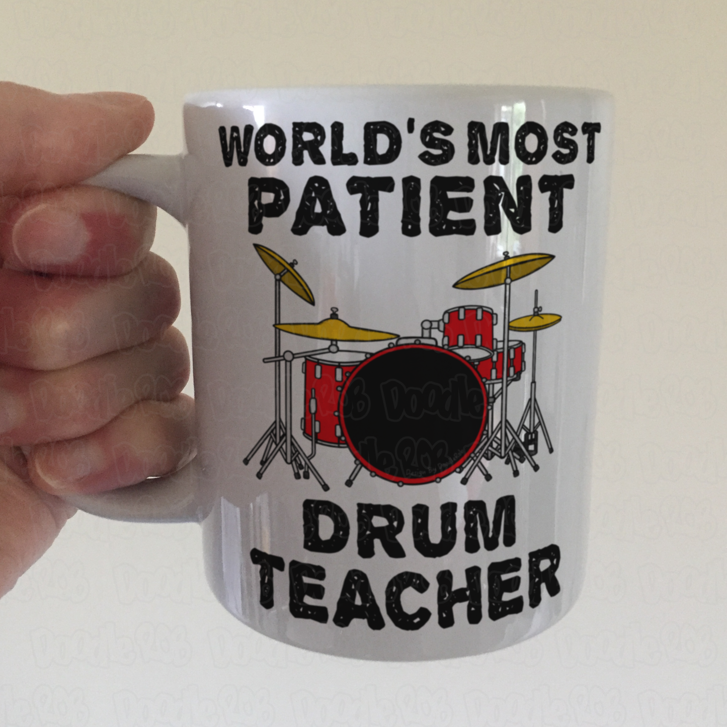 Funny Drum Teacher Mug - World's Most Patient Drum Teacher - Sarcastic Music Teacher Gift