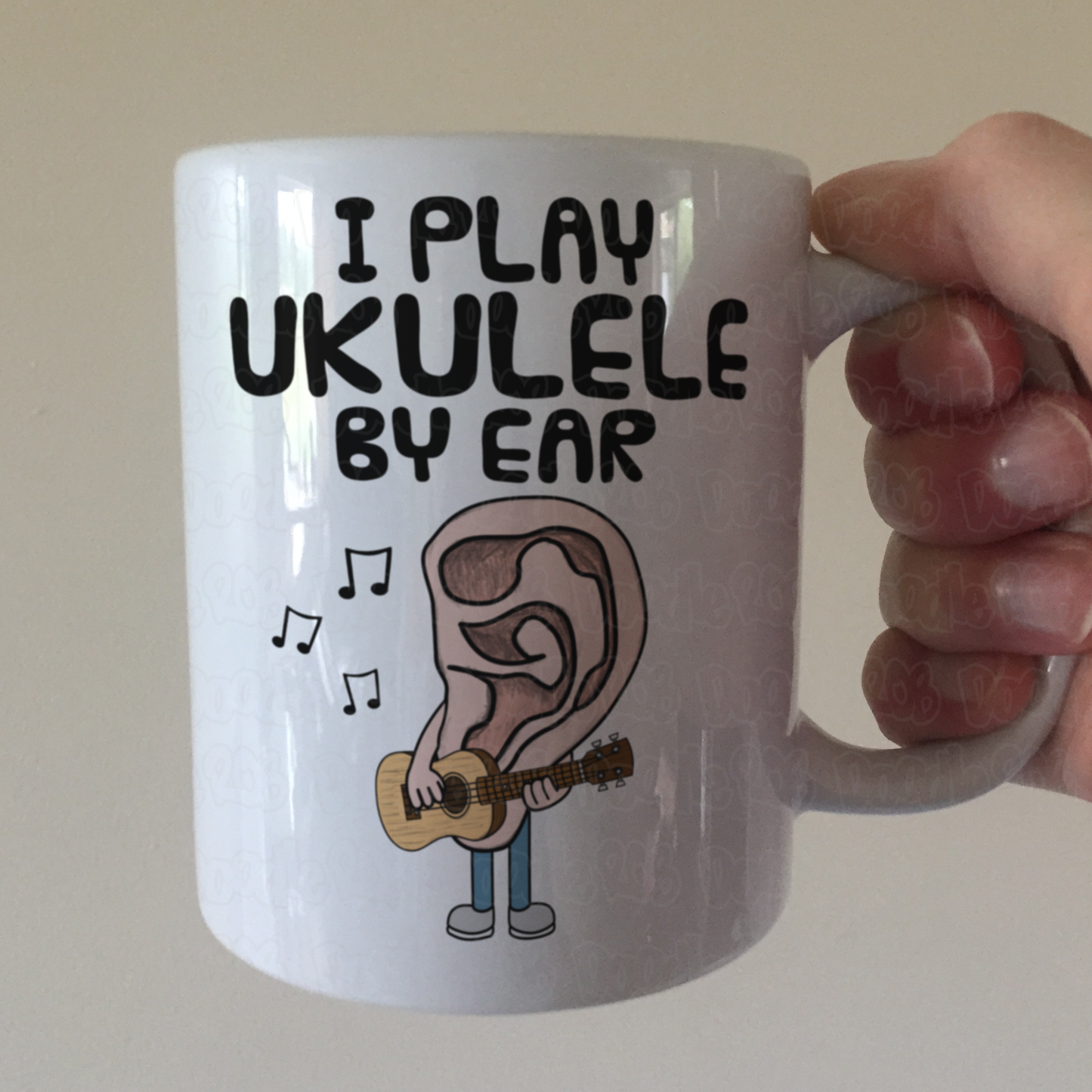 Funny Ukulele Mug - I Play Ukulele By Ear - Funny Gift For Ukulelist
