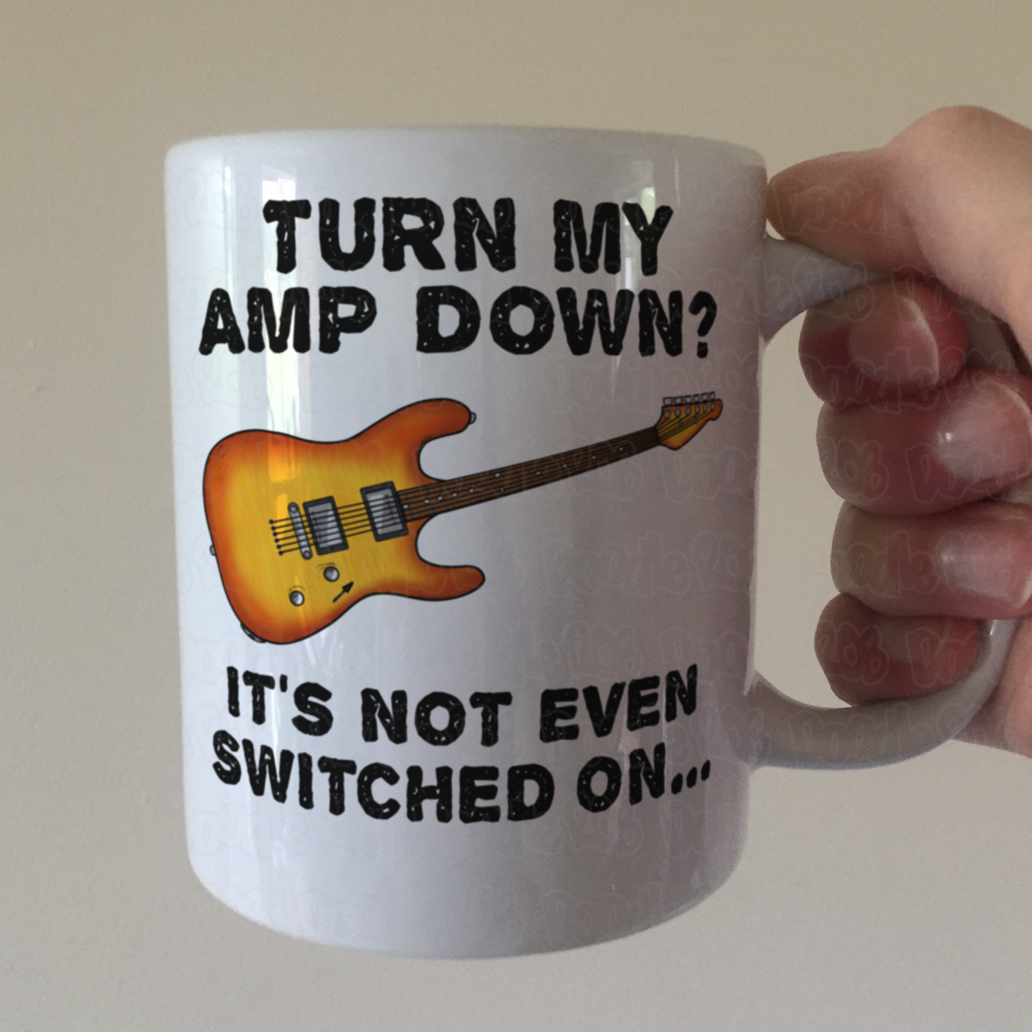 Funny Electric Guitar Mug - Turn My Amp Down? It's Not Even Switched On - Church Guitarist