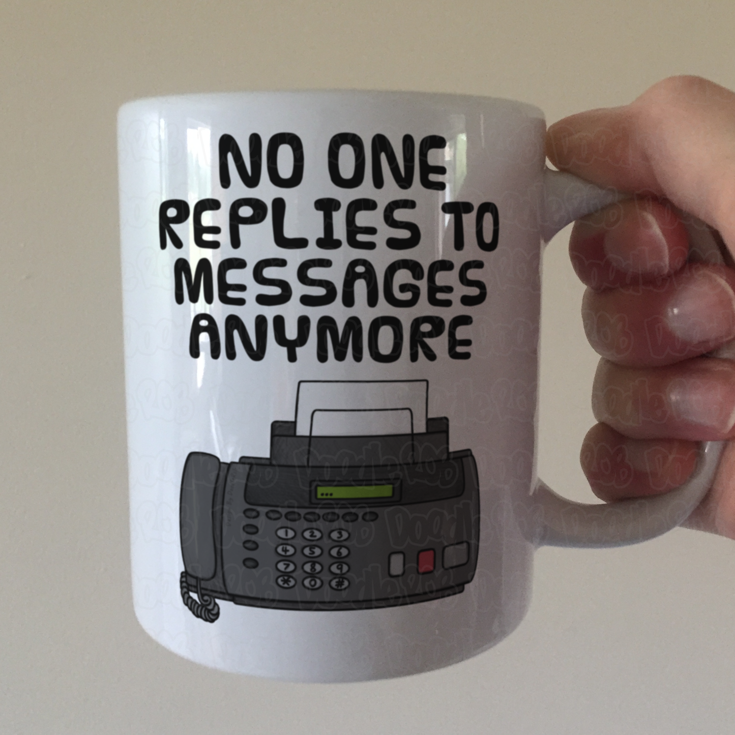 Funny Fax Machine Mug - No One Replies To Messages Anymore - Gift For Office Coworker
