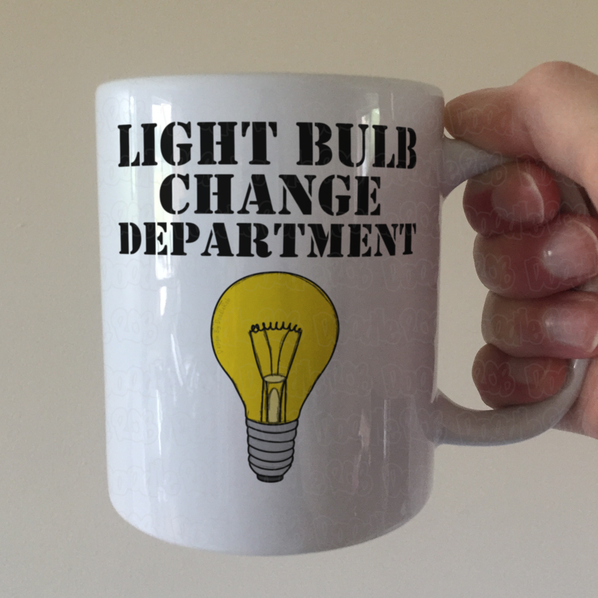 Funny Light Bulb Mug - Light Bulb Change Department - Joke Gift For Him