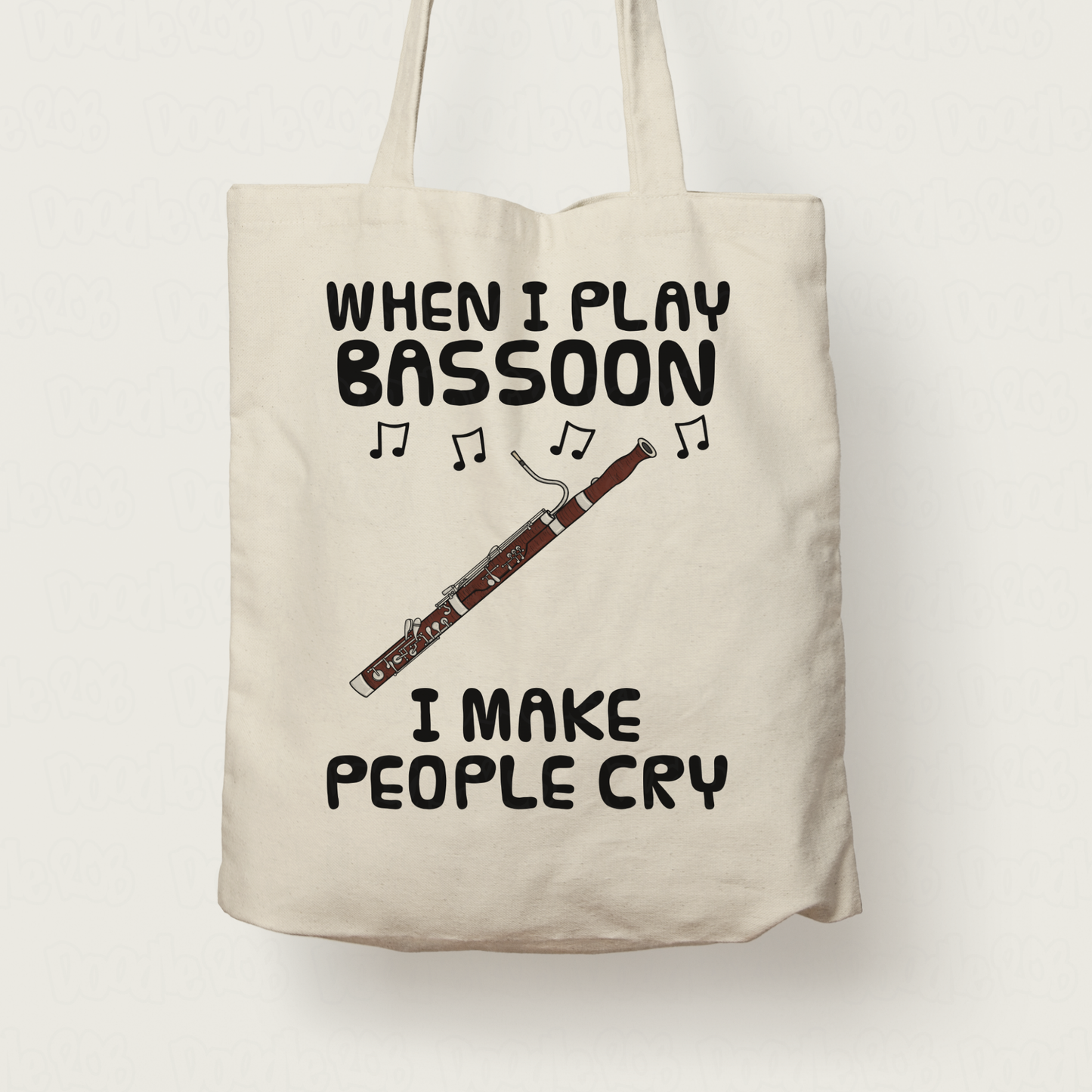 Funny Bassoon Tote Bag - When I Play Bassoon, I Make People Cry - Bassoonist Woodwind Musician Gift