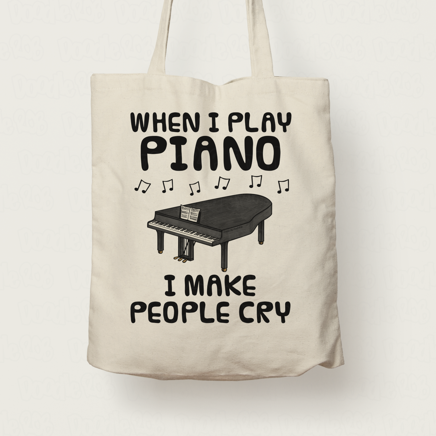 Funny Piano Tote Bag (Grand Piano) - When I Play Piano, I Make People Cry - Pianist Musician Gift