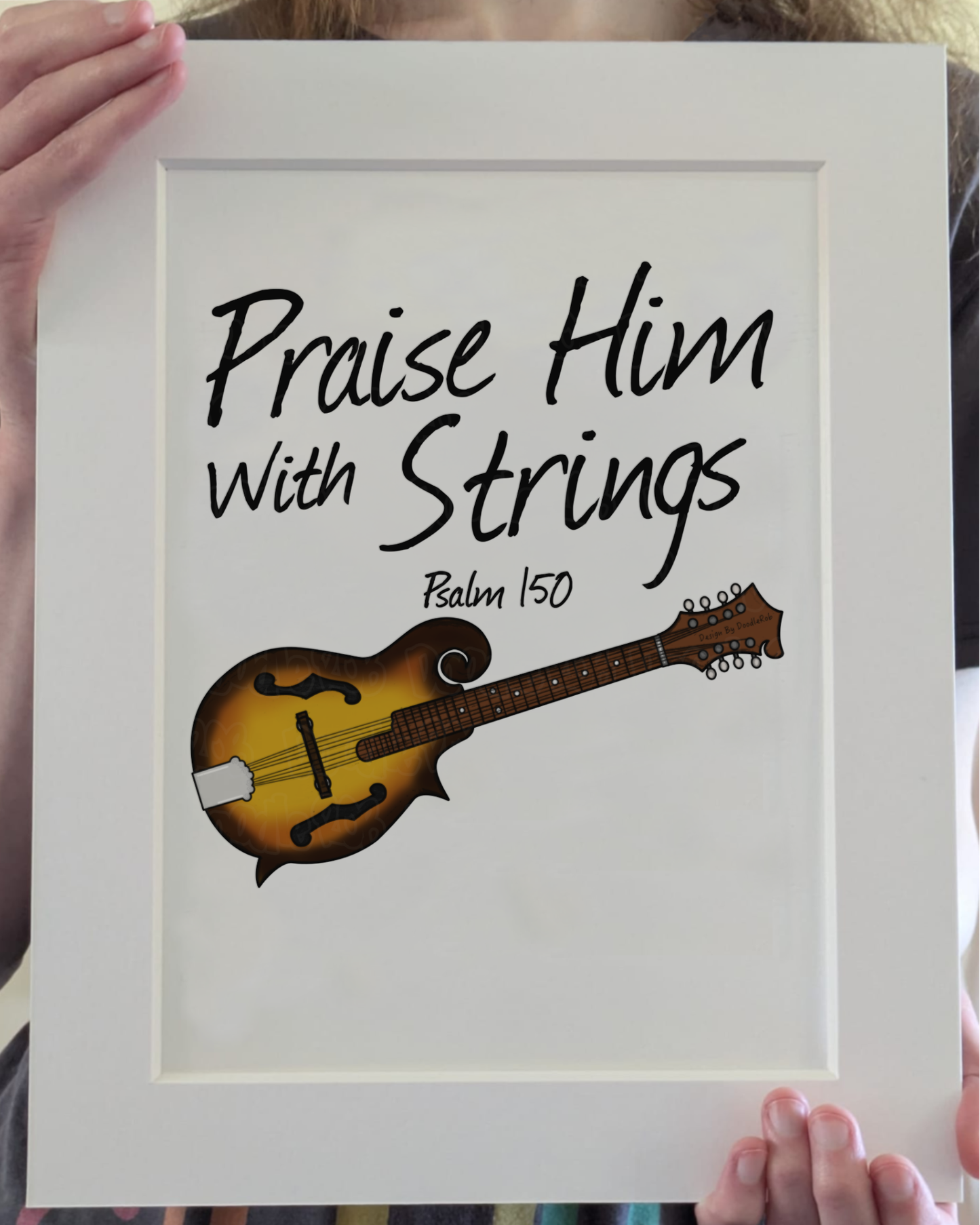 Church Mandolin Art Print - Praise Him With Strings (Psalm 150) - Christian Mandolinist - Folk Musician Wall Art