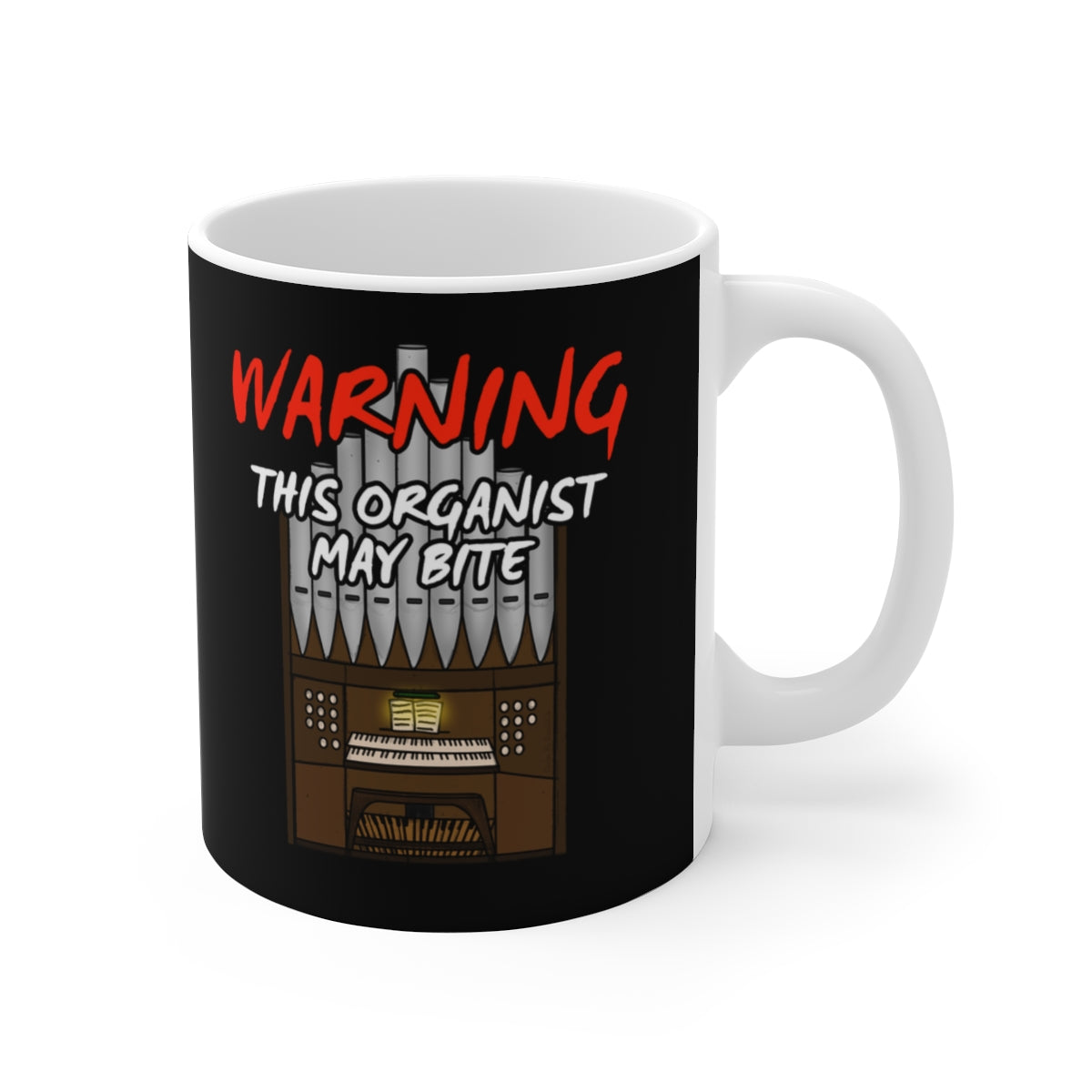 Church Organ Mug - This Organist May Bite - Funny Church Organist Gift