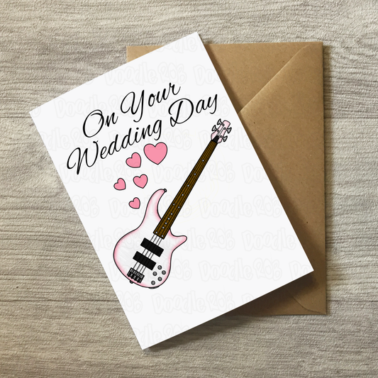 Bass Guitar Wedding Card - On Your Wedding Day - Wedding Card For Musicians