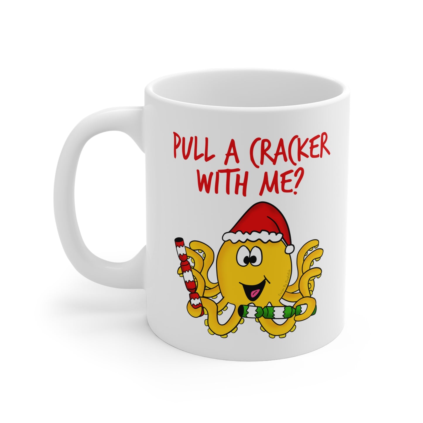 Octopus Christmas Mug - Pull A Cracker With Me - Funny Xmas Gift For Animal Lover