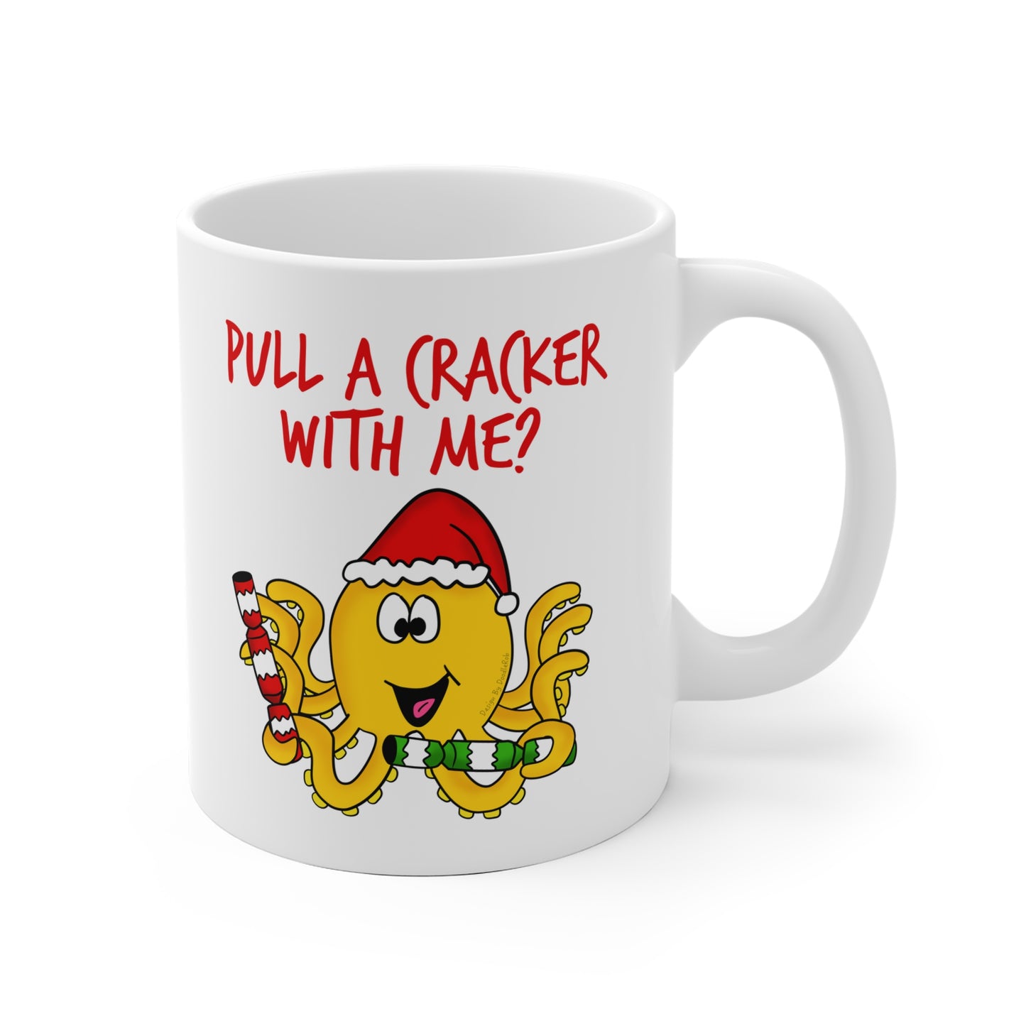 Octopus Christmas Mug - Pull A Cracker With Me - Funny Xmas Gift For Animal Lover