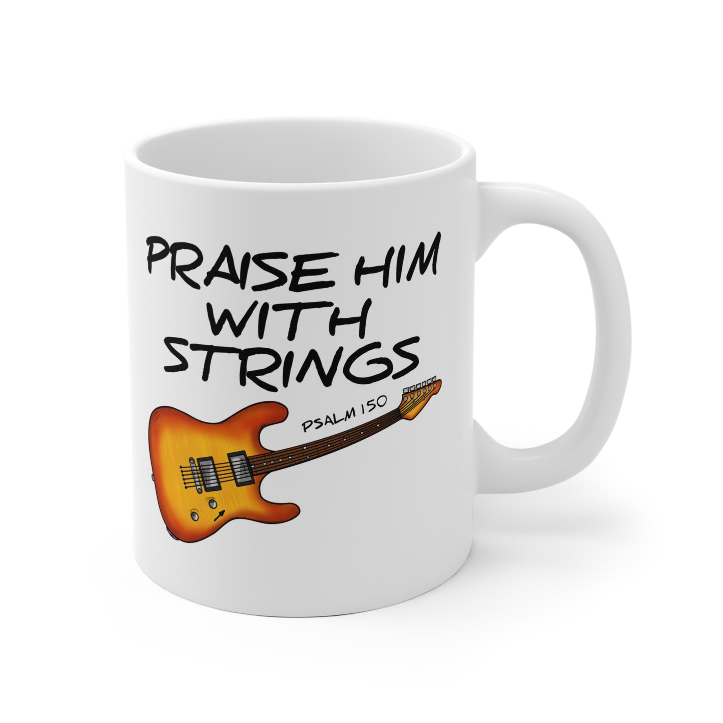 Church Guitarist Mug - Praise Him With Strings (Psalm 150) - Worship Guitar Mug