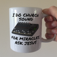 Church Sound Mug - I Do Church Sound, For Miracles Ask Jesus