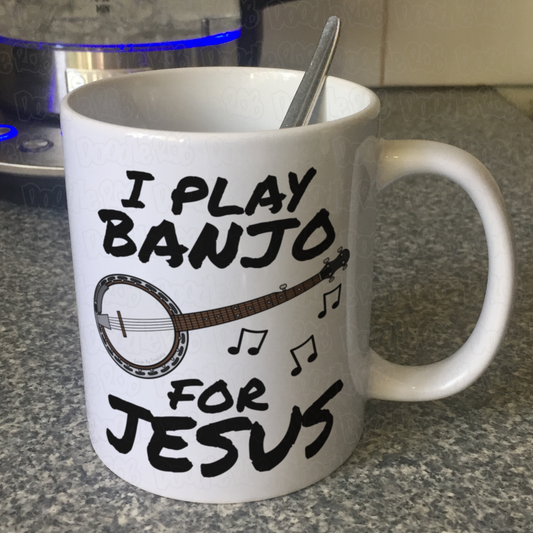 Christian Banjo Player Mug - I Play Banjo For Jesus - Church Banjoist