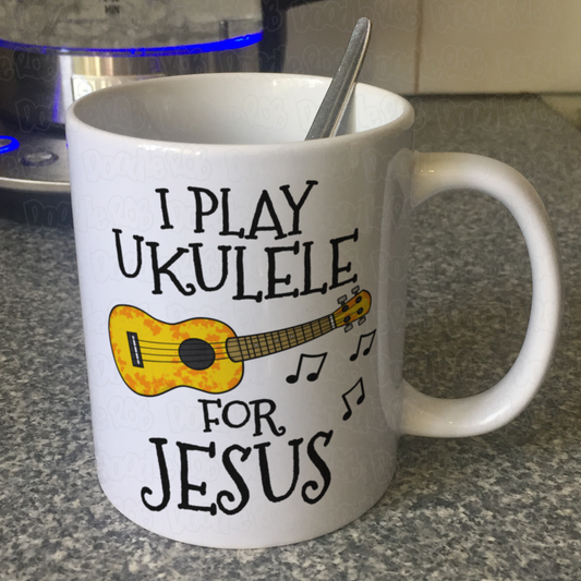 Christian Ukulele Mug - I Play Ukulele For Jesus - Church Ukulele Player