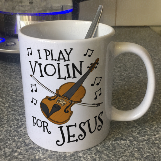 Christian Violin Mug - I Play Violin For Jesus - Church Violinist Gift