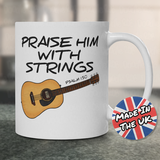 Church Guitarist Mug - Praise Him With Strings (Psalm 150) - Worship Leader Mug
