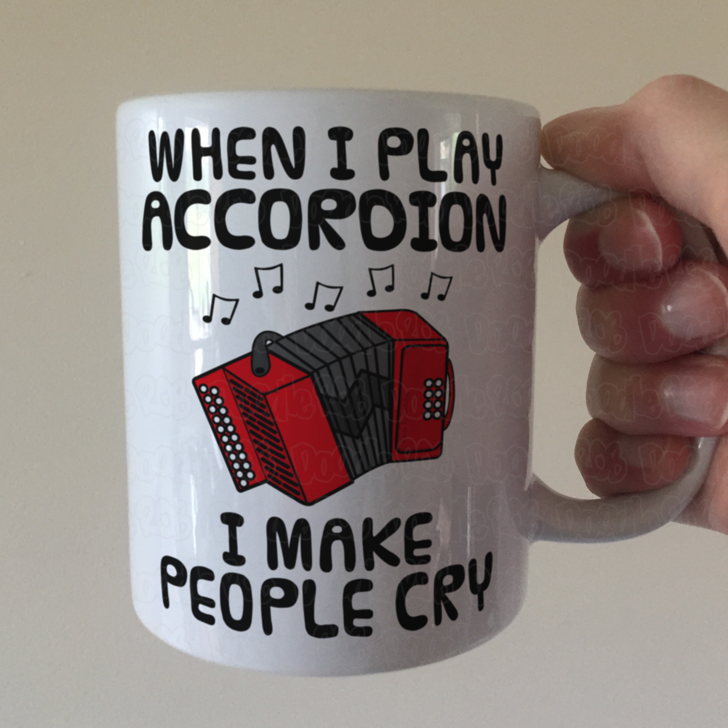 Funny Accordion Mug - When I Play Accordion, I Make People Cry - Accordionist Folk Musician Gift