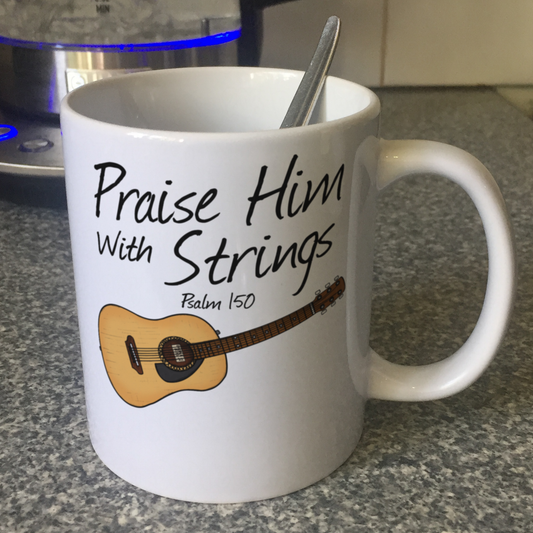 Church Guitarist Mug - Praise Him With Strings (Psalm 150) - Worship Leader Mug