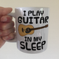 Funny Acoustic Guitar Mug - I Play Guitar In My Sleep - Guitarist Musician Gift