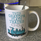Steam Train Father's Day Mug - This Grandpa Plays Trains - Railway Enthusiast Gift