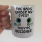 Funny Eye Coffee Mug - The Bags Under My Eyes? They're Designer - Sarcastic Birthday Gift