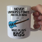 Funny Bass Guitar Mug - Never Underestimate An Old Man Who Plays Bass - Bassist Musician Gift For Him