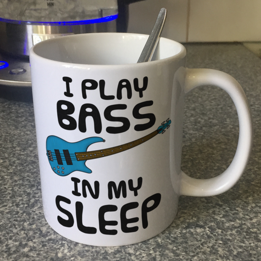 Funny Bass Guitar Mug - I Play Bass In My Sleep - Bassist Musician Gift