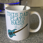 Bass Guitar Father's Day Mug - This Dad Plays Bass - Bassist Musician Gift