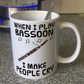 Funny Bassoon Mug - When I Play Bassoon, I Make People Cry - Bassoonist Woodwind Musician Gift