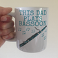 Bassoon Father's Day Mug - This Dad Plays Bassoon - Bassoonist Woodwind Musician Gift