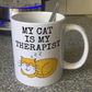 Funny Cat Mug - My Cat Is My Therapist - Gift For Therapist - Sarcastic Mug