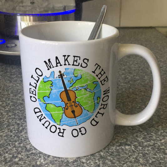Cello Mug - Cello Makes The World Go Round - Gift For Cellist - String Teacher Mug