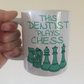 Dentist Chess Mug - This Dentist Plays Chess - Gift For Dentist