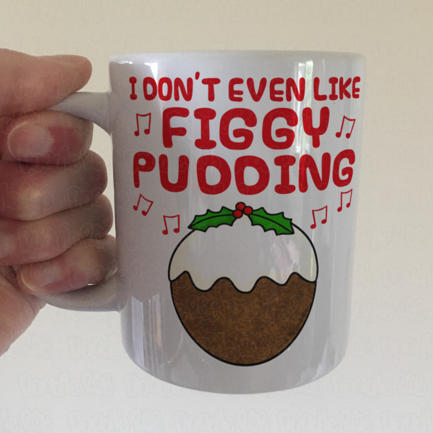 Carol Singer Mug - I Don't Even Like Figgy Pudding - Christmas Pudding Gift - Funny Carol Singing Gift