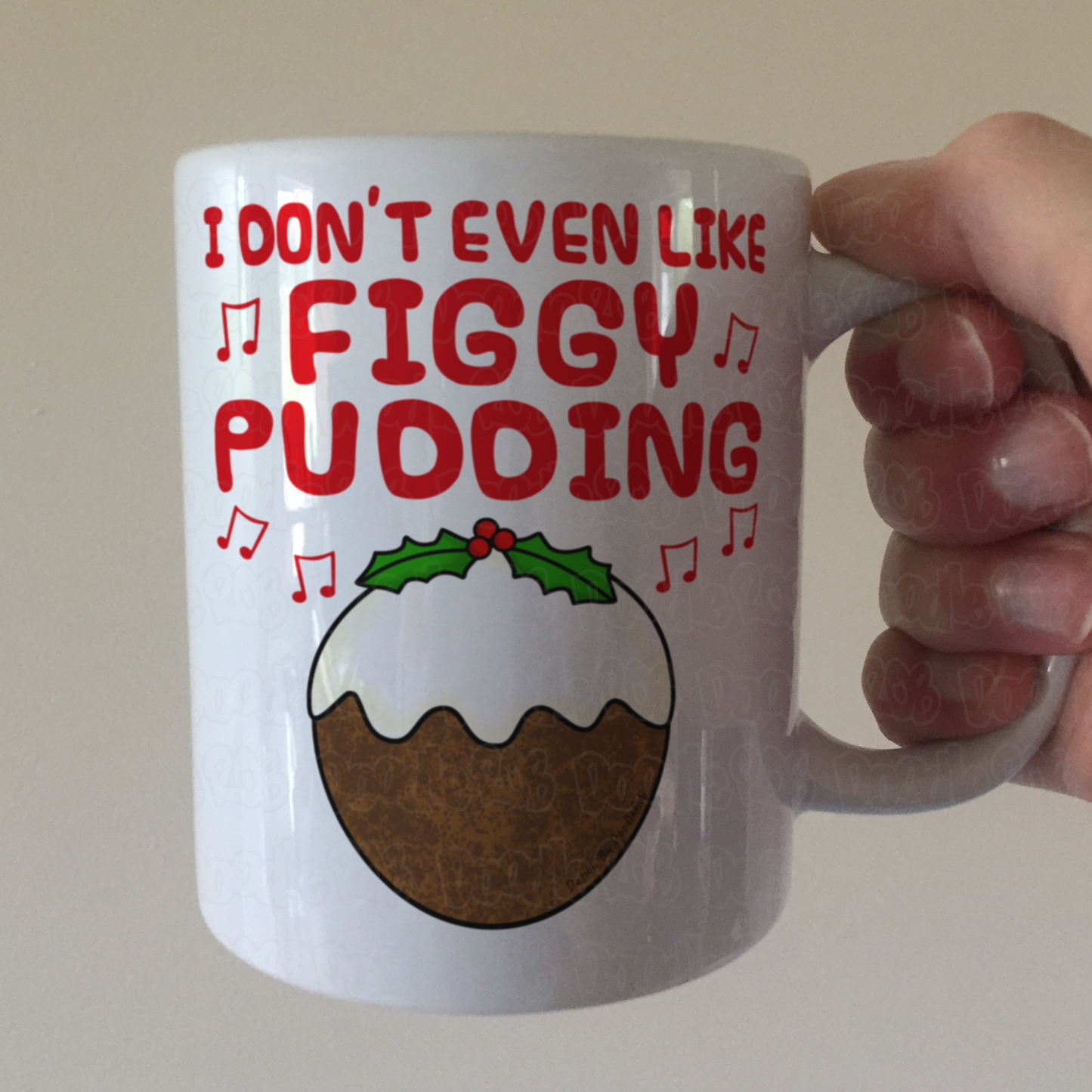 Carol Singer Mug - I Don't Even Like Figgy Pudding - Christmas Pudding Gift - Funny Carol Singing Gift