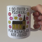 Church Flower Arranger Mug - For Miracles, Ask Jesus - Funny Christian Gift