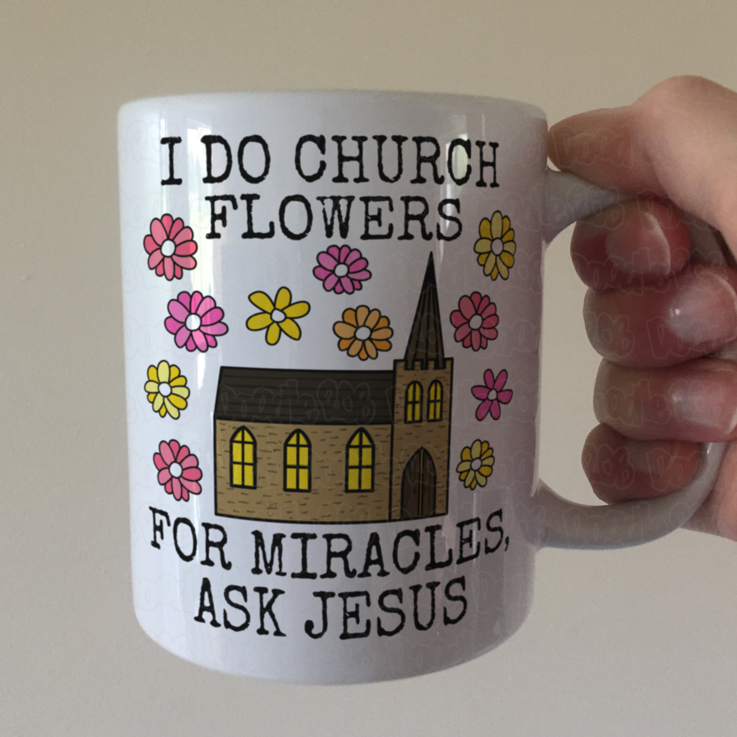 Church Flower Arranger Mug - For Miracles, Ask Jesus - Funny Christian Gift