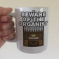 Church Organist Mug - Beware Of The Organist - Funny Church Organ Gift