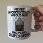 Funny Church Organist Mug - Never Underestimate An Old Man Who Plays Church Organ - Musician Gift For Him