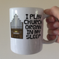 Funny Church Organist Mug - I Play Church Organ In My Sleep