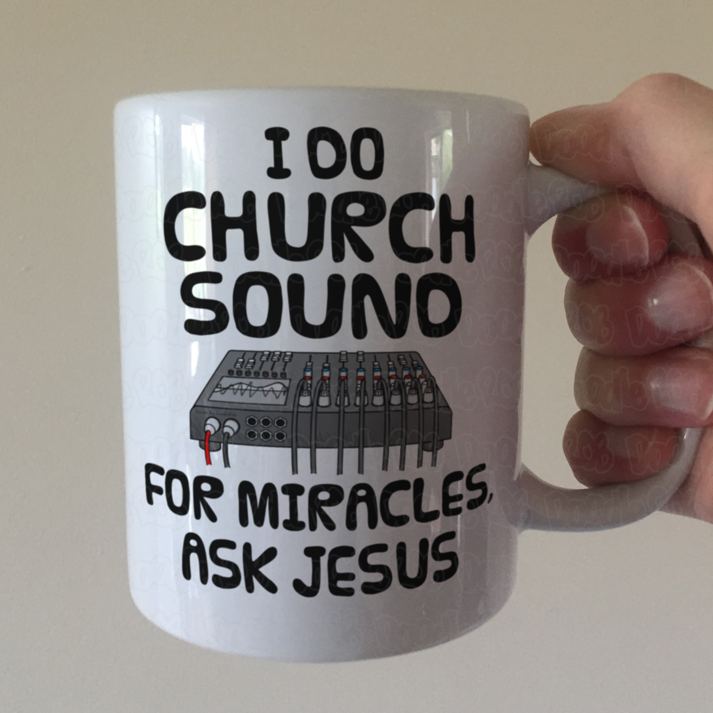 Church Sound Mug - I Do Church Sound, For Miracles Ask Jesus (2026 Version) - Funny Christian Gift